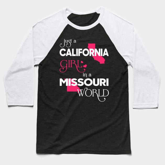 Just California Girl In Missouri World Baseball T-Shirt by FaustoSiciliancl